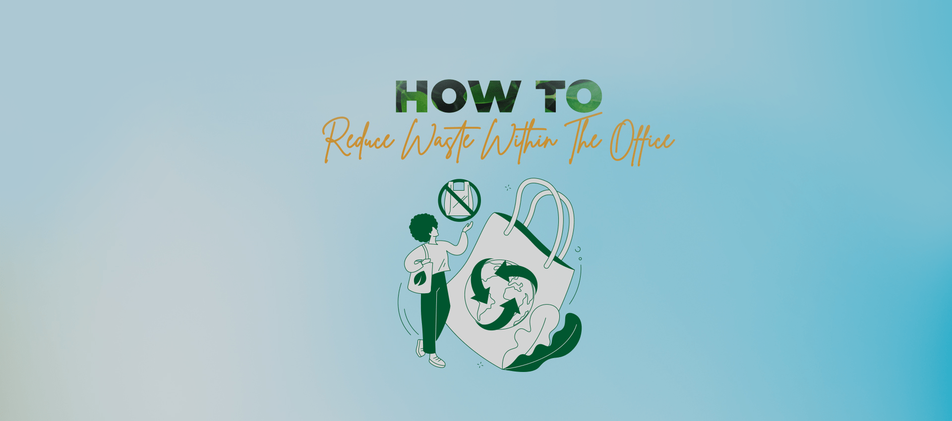 How To Reduce Waste Within The Office